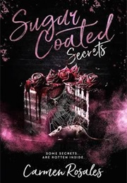 Sugar Coated Secrets (Carmen Rosales)