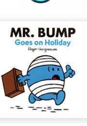 Mr. Bump Goes on Holiday (Roger Hargreaves)