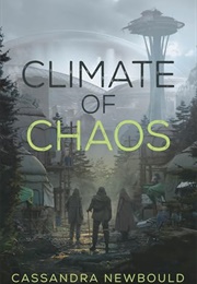 Climate of Chaos (Cassandra Newbould)