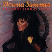 Unconditional Love  (1983) - Donna Summer