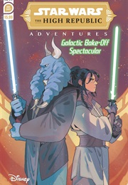 The High Republic: Galactic Bake-Off Spectacular (Daniel Jose Older & Vita Ayala)