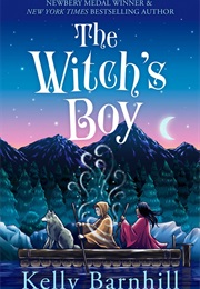 The Witch's Boy (Kelly Barnhill)