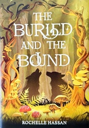The Buried and the Bound (Rochelle Hassan)