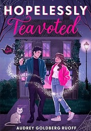 Hopelessly Teavoted (Audrey Goldberg Ruoff)
