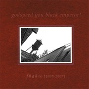 F# A# ∞ (Godspeed You! Black Emperor, 1997)