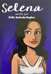 Selena (Nelly Andrade-Hughes)