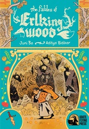 The Fables of Erlking Wood (Juni Ba)