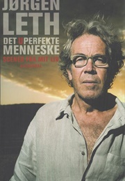 Det Uperfekte Mennesket (Jørgen Leth)