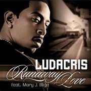 Runaway Love - Ludacris Ft Mary J. Blige