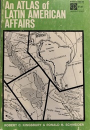 An Atlas of Latin American Affairs (Robert Kingsbury & Ronald Schneider)