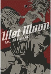 Wet Moon (Atsushi Kaneko)