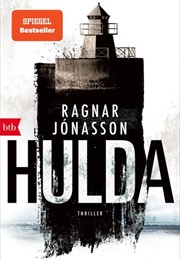 Hulda / Hulda-Reihe Bd. 4 (Ragnar Jónasson)