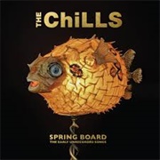 The Chills - Spring Board