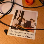 Life Changing Moments Seem Minor in Pictures (C418, 2010)