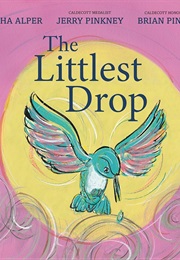 The Littlest Drop (Sascha Alper)