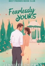 Fearlessly Yours (Jennifer Chipman)