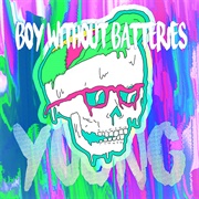 Boy Without Batteries