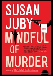 Mindful of Murder (Susan Juby)