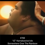 #289 Somewhere Over the Rainbow by Israel Kamakawiwo'ole