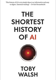 The Shortest History of AI (Toby Walsh)