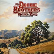 Walk This Road - The Doobie Brothers