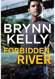 Forbidden River (Brynn Kelly)