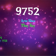 #9902 They Say by Artie Shaw