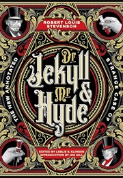 The New Annotated Strange Case of Dr. Jekyll & Mr. Hyde (Robert Louis Stevenson)