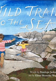 Wild Trails to the Sea (Penelope Jackson)