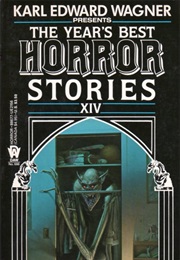 The Year's Best Horror Stories Series XIV (Karl Edward Wagner)