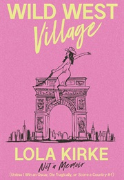 Wild West Village (Lola Kirke)