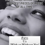 #970 With or Without You by U2