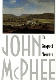 In Suspect Terrain (John McPhee)
