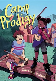 Camp Prodigy (Caroline Palmer)