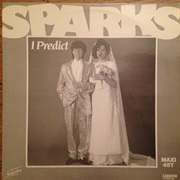 Sparks – I Predict