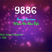 #9951 When We Was Fab by George Harrison