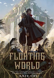The Floating World Book 1 (Axie Oh)