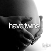 Have Twins
