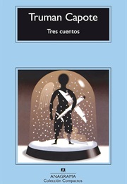 Tres Cuentos (Truman Capote)