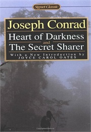 Heart of Darkness & the Secret Sharer (Conrad)