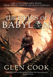 The Heirs of Babylon (Glen Cook)