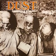Dust - Love Me Hard