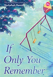If Only You Remember (Norhafsah Hamid)