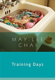 Training Days (Gemma Open Door) (May-Lee Chai)
