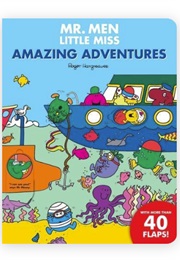 Mr. Men and Little Miss Amazing Adventures Flap Book (Roger Hargreaves)