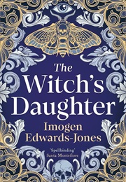 The Witch's Daughter (Imogen Edwards-Jones)