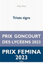 Triste Tigre (Neige Sinno)