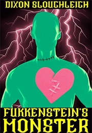 Fukkenstein's Monster (Dixon Sloughleigh)