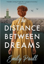 The Distance Between Dreams (Emily Paull)