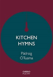 Kitchen Hymns (Padraig O Tuama)